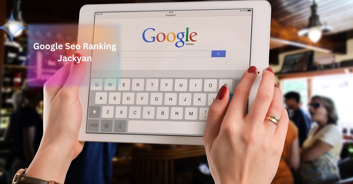 Google Seo Ranking Jackyan