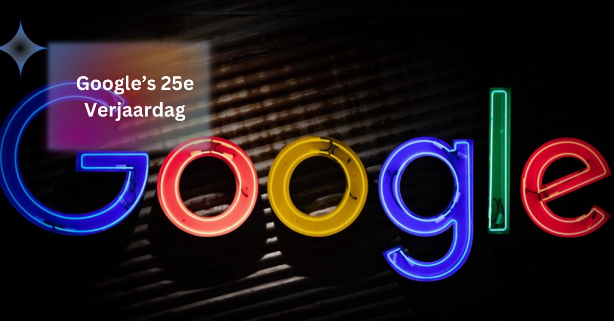 Google’s 25e Verjaardag