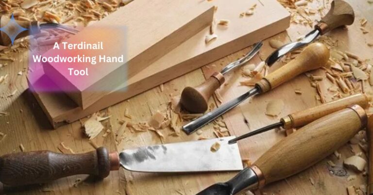 A Terdinail Woodworking Hand Tool