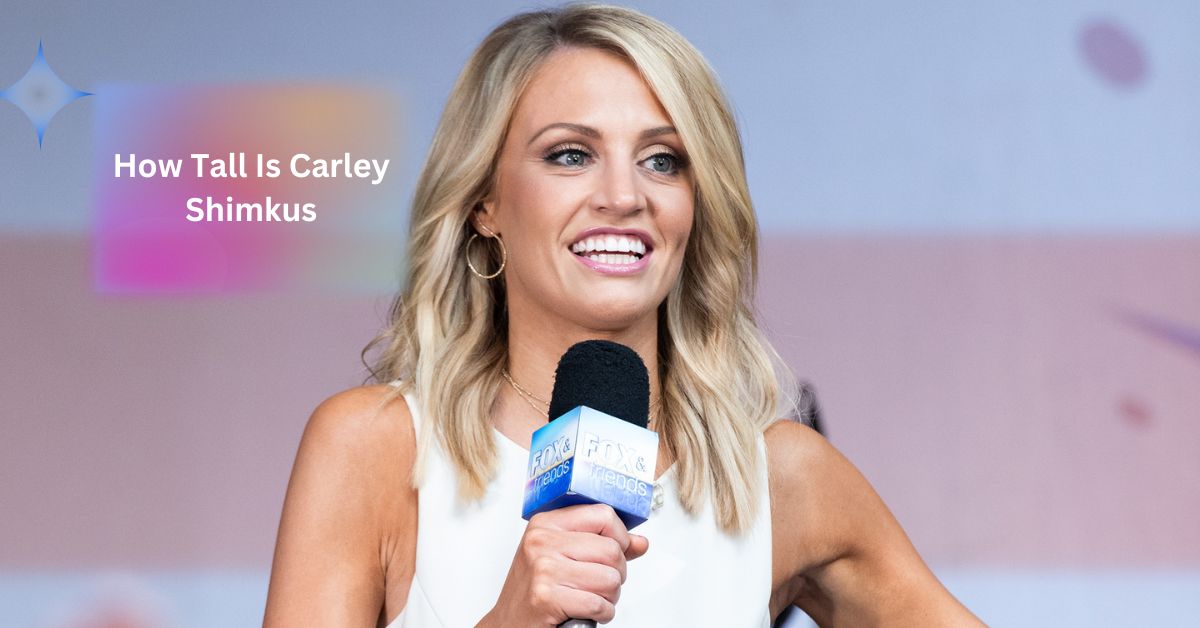 How Tall Is Carley Shimkus