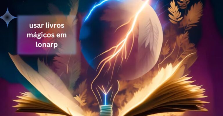 usar livros mágicos em lonarp